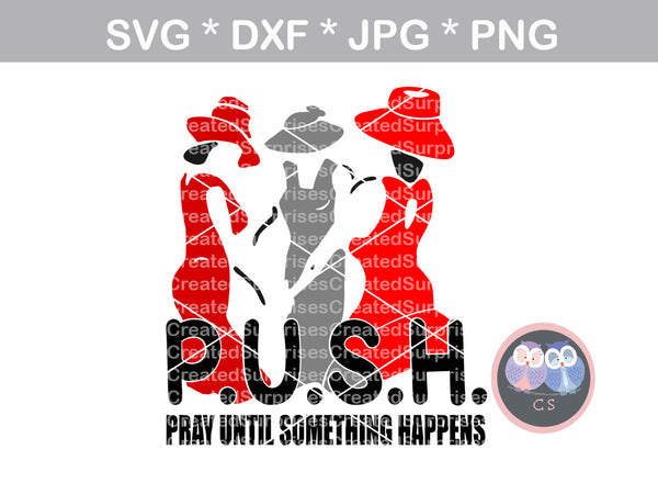 P.U.S.H, Pray Until Something Happens, digital download, SVG, DXF, cut file, personal, commercial, use with Silhouette Cameo, Cricut and Die Cutting Machines