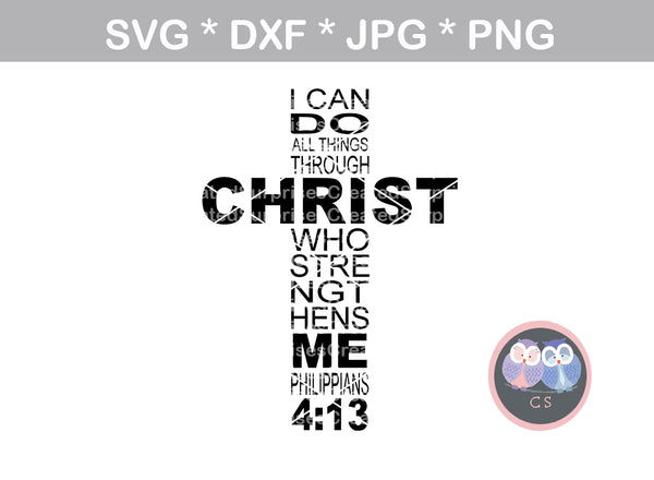 I can do all things through Christ, Cross, Faith, Grace, digital download, SVG, DXF, cut file, personal, commercial, use with Silhouette Cameo, Cricut and Die Cutting Machines