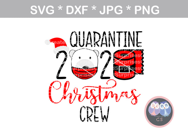Quarantine Christmas Crew 2020, Funny, TP, polar bear, santa hat, digital download, SVG, DXF, cut file, personal, commercial, use with Silhouette, Cricut and Die Cutting Machines