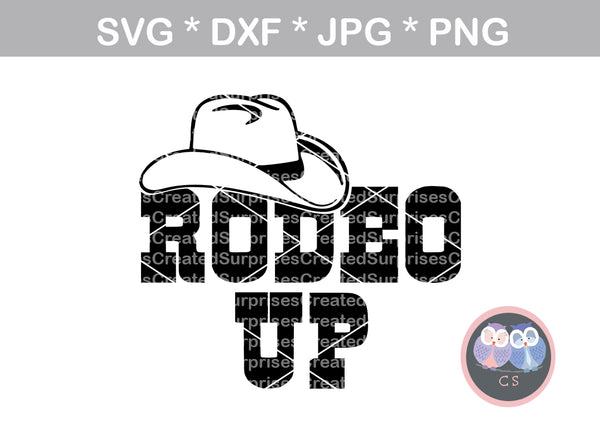 Rodeo Up, cowboy hat, digital download, SVG, DXF, cut file, personal, commercial, use with Silhouette Cameo, Cricut and Die Cutting Machines
