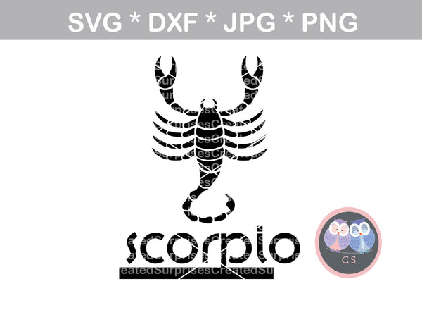 Scorpio, Zodiac, horoscope, scorpion, digital download, SVG, DXF, cut file, personal, commercial, use with Silhouette Cameo, Cricut and Die Cutting Machines