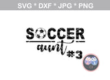 Soccer Aunt, ball, soccerball, digital download, SVG, DXF, cut file, personal, commercial, use with Silhouette Cameo, Cricut and Die Cutting Machines