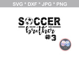Soccer Brother, ball, soccerball, digital download, SVG, DXF, cut file, personal, commercial, use with Silhouette Cameo, Cricut and Die Cutting Machines
