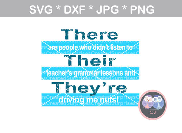 There, Their, They're, Funny saying, proper grammar, digital download, SVG, DXF, cut file, personal, commercial, use with Silhouette Cameo, Cricut and Die Cutting Machines