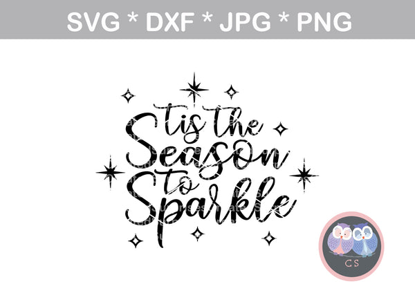 Tis the Season to Sparkle, star, shine, christmas, holiday, digital download, SVG, DXF, cut file, personal, commercial, use with Silhouette Cameo, Cricut and Die Cutting Machines
