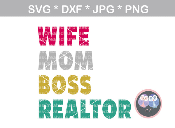 Wife, Mom, Boss, Realtor, digital download, SVG, DXF, cut file, personal, commercial, use with Silhouette Cameo, Cricut and Die Cutting Machines