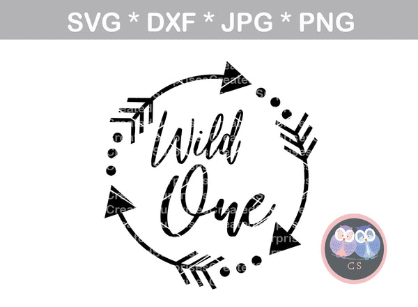 Wild One, arrows, cute, baby, digital download, SVG, DXF, cut file, personal, commercial, use with Silhouette Cameo, Cricut and Die Cutting Machines