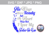 I Love My Father, Father-In-Law, Brother, Wings, Heaven, Heart, 3 styles included, digital download, SVG, DXF, cut file, personal, commercial, use with Silhouette Cameo, Cricut and Die Cutting Machines