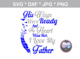 I Love My Father, Father-In-Law, Brother, Wings, Heaven, Heart, 3 styles included, digital download, SVG, DXF, cut file, personal, commercial, use with Silhouette Cameo, Cricut and Die Cutting Machines