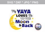 Grandma loves me to the moon and back, digital download, SVG, DXF, cut file, personal, commercial, use with Silhouette Cameo, Cricut and Die Cutting Machines