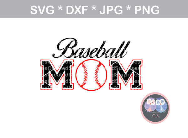 Baseball Mom, ball, baseball, digital download, SVG, DXF, cut file, personal, commercial, use with Silhouette Cameo, Cricut and Die Cutting Machines
