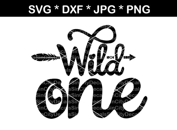 Wild One, cute, baby, digital download, SVG, DXF, cut file, personal, commercial, use with Silhouette Cameo, Cricut and Die Cutting Machines